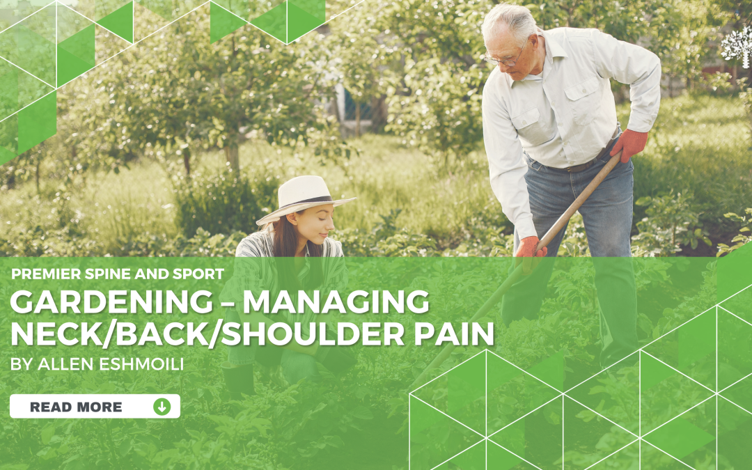 Gardening – Managing Neck/Back/Shoulder Pain