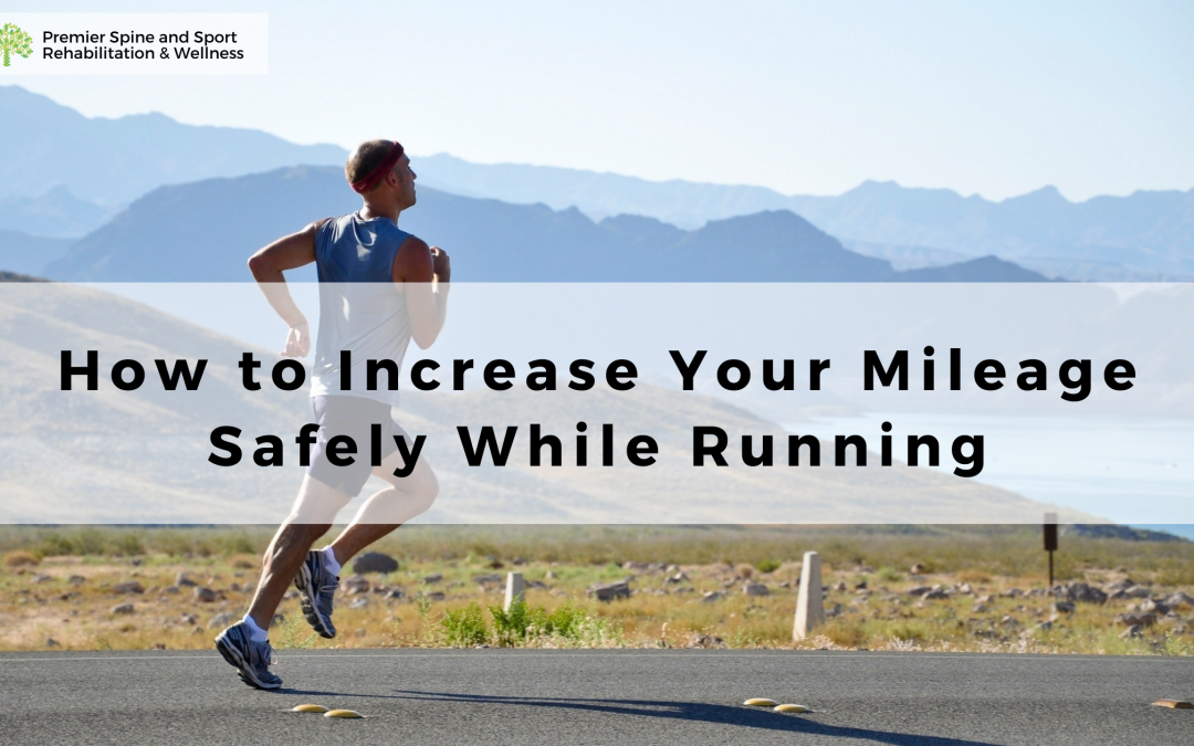 How to Increase Mileage Safely While Running