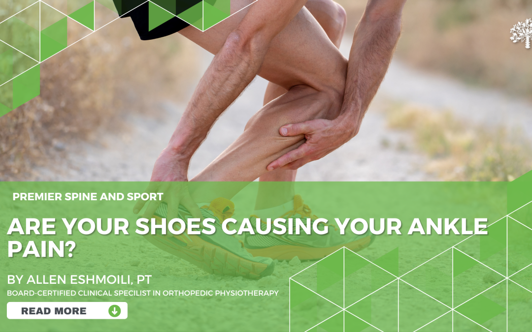 Are Your Shoes Causing Your Ankle Pain?